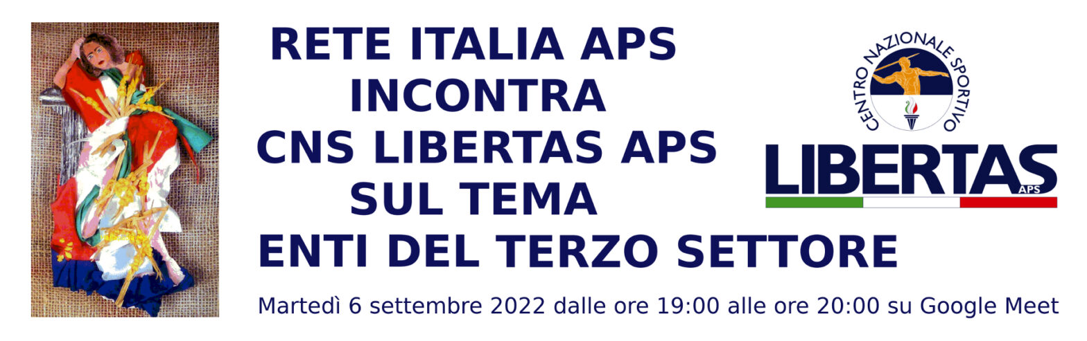 Terzo Settore il primo incontro tra Rete Italia Aps e CNS Libertas