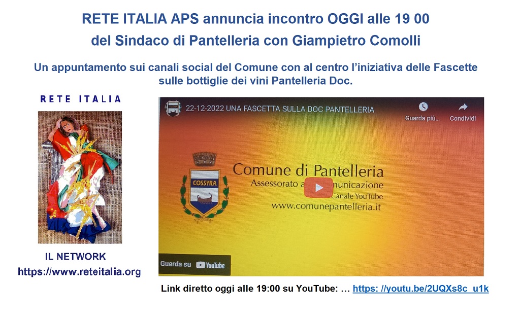 RETE ITALIA APS annuncia incontro OGGI alle 19 00 del Sindaco di Pantelleria con Giampietro Comolli