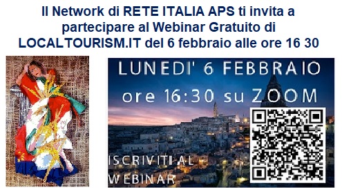 Il Network di RETE ITALIA APS ti invia a partecipare al Webinar Gratuito di LOCALTOURISM.IT del 6 febbraio alle ore 16 30
