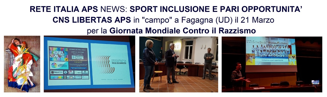 RETE ITALIA APS NEWS SPORT INCLUSIONE E PARI OPPORTUNITA’ con CNS LIBERTAS APS