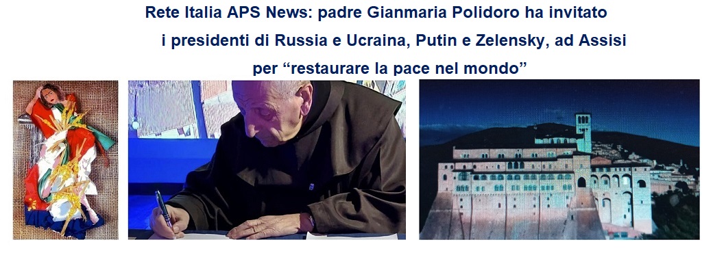 RETE ITALIA APS si affianca alla richiesta di Pace di padre Gianmaria Polidoro inviata a Putin e Zelensky
