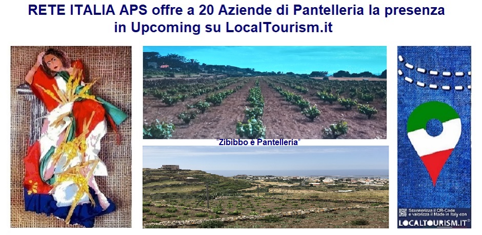 RETE ITALIA APS offre a 20 Aziende di Pantelleria la presenza in Upcoming su LocalTourism.it