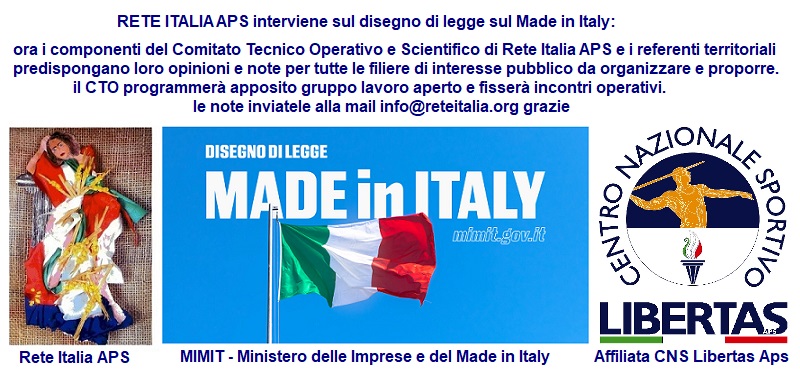 RETE ITALIA APS Affiliata CNS Libertas avvia incontri tecnici riguardanti il disegno di legge sul Made in Italy