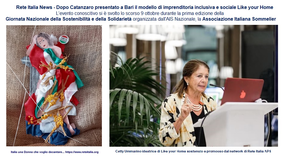Rete Italia News Dopo Catanzaro presentato anche a Bari il modello di imprenditoria inclusiva e sociale Like your Home