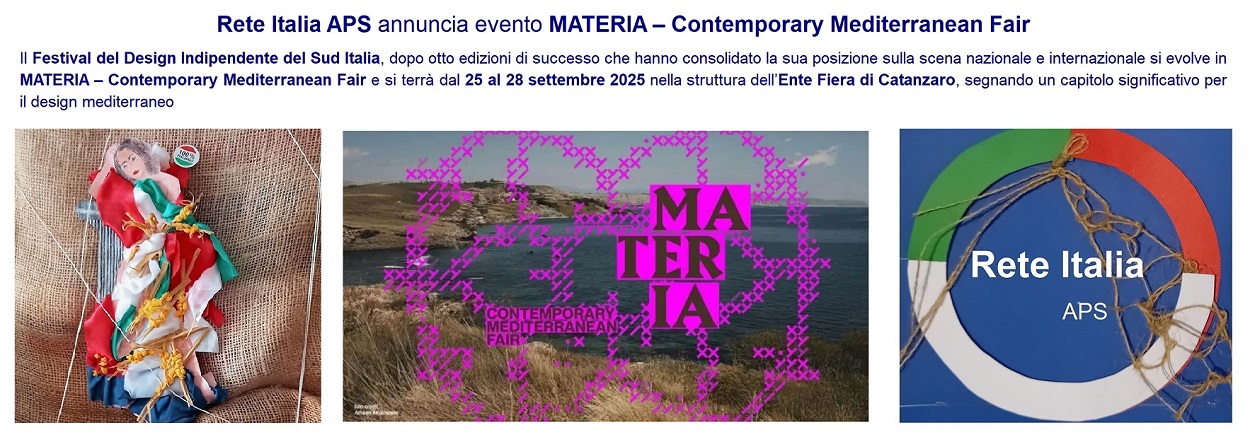 Rete Italia APS annuncia evento MATERIA Contemporary Mediterranean Fair